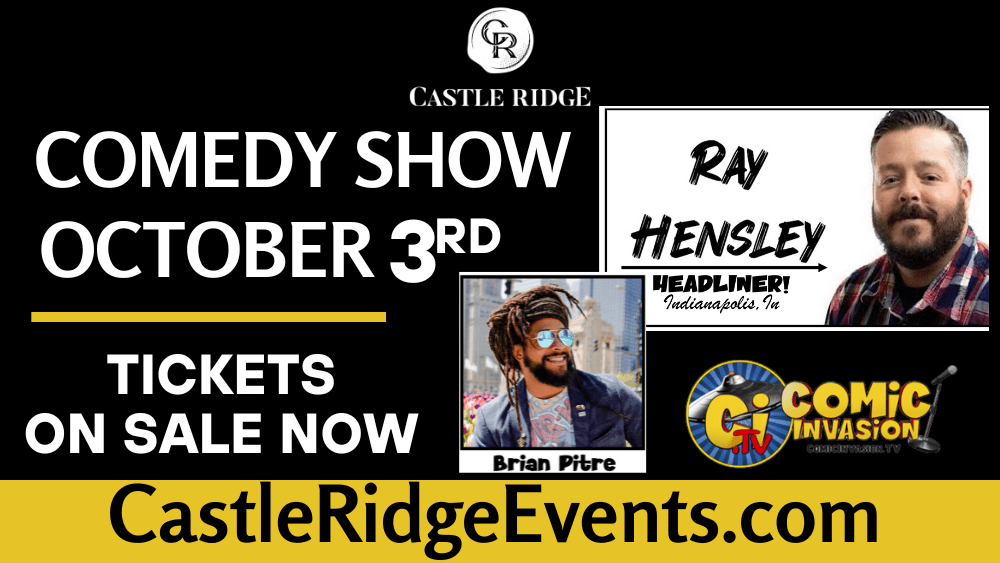 Comedy at the Castle featuring Ray Hensley & Brian Pitre