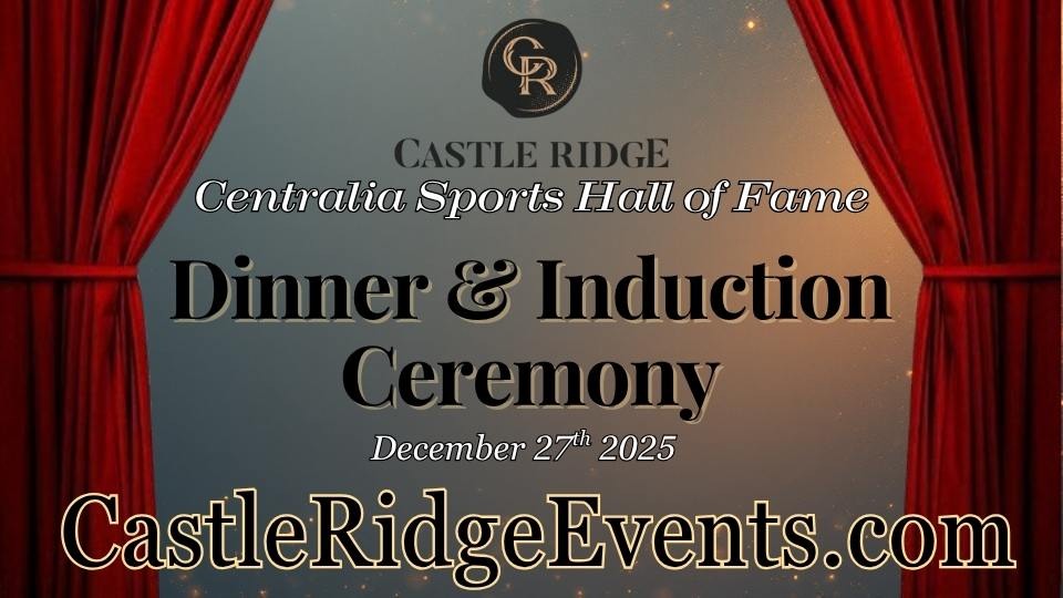 Centralia Sports Hall of Fame – Dinner and Induction Ceremony 2025